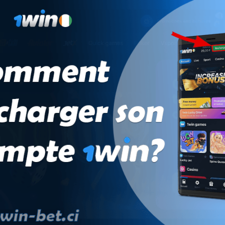 Comment recharger son compte 1win ? Guide complet