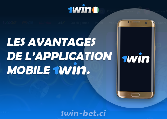 Les avantages de l’application mobile 1win
