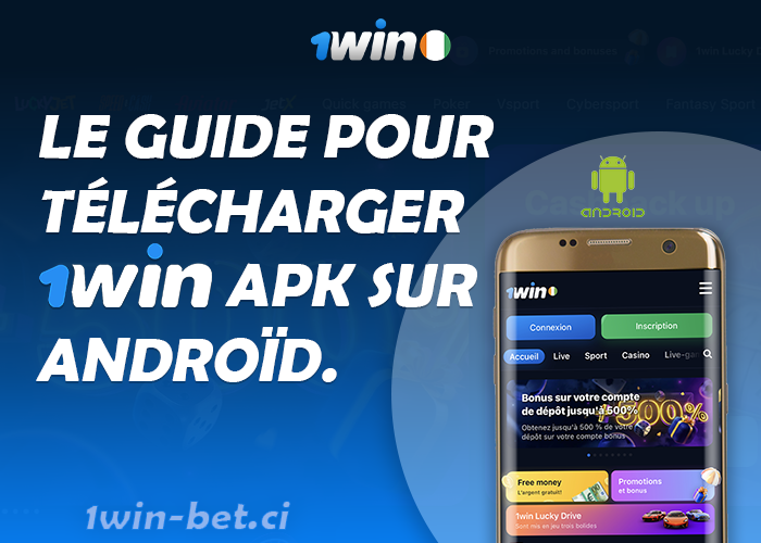 Le guide pour télécharger 1win apk sur Android