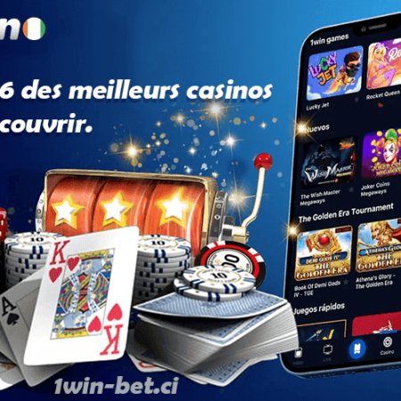 1win Côte d’Ivoire : Top 6 des meilleurs casinos à découvrir