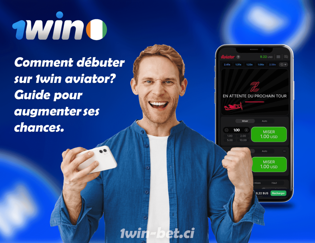 Comment débuter sur 1win Aviator ? Guide complet pour augmenter ses chances