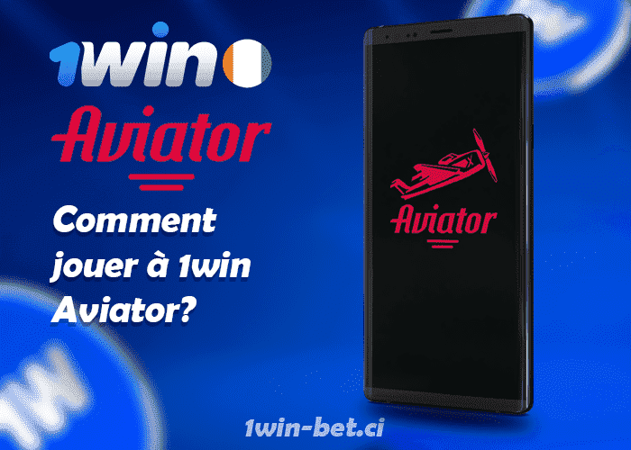 Comment jouer à 1win Aviator ?